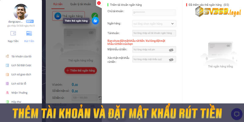 Hướng Dẫn Rút Tiền SV368 Thành Công Trong Một Nốt Nhạc 2 Thêm tài khoản và đặt mật khẩu rút tiền SV368