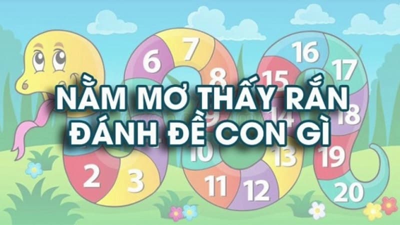 Giải mã giấc mơ : nằm mơ thấy rắn đánh số gì trúng ? 4 nằm mơ thấy rắn đánh số gì