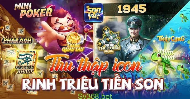 Sonvip - Cổng Game Đổi Thưởng Đẳng Cấp VIP Nhất 2025 2 Kho game chất lượng
